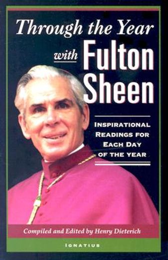 through the year with fulton sheen,inspirational selections for each day of the year (in English)