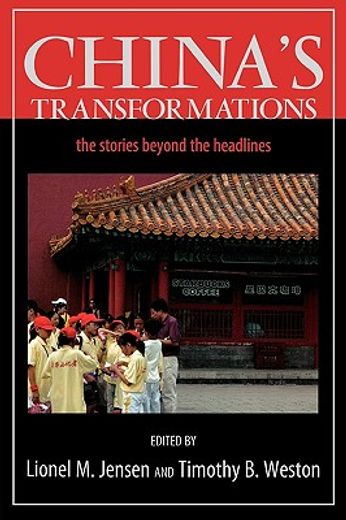 china´s transformations,the stories beyond the headlines