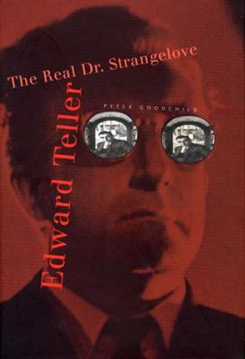 edward teller,the real dr. strangelove