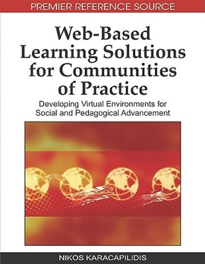 web-based learning solutions for communities of practice,developing virtual environments for social and pedagogical advancement