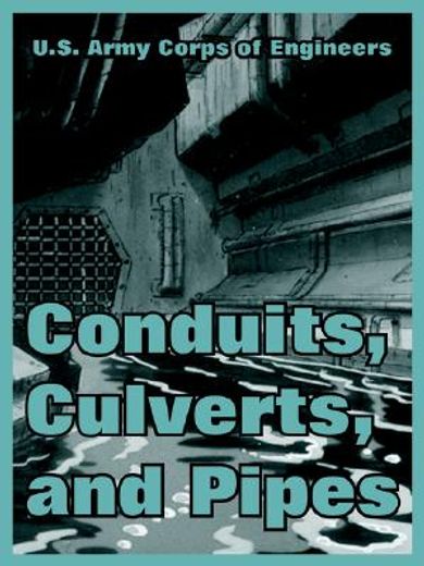 conduits, culverts, and pipes