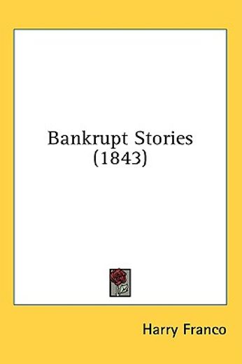 bankrupt stories (1843)