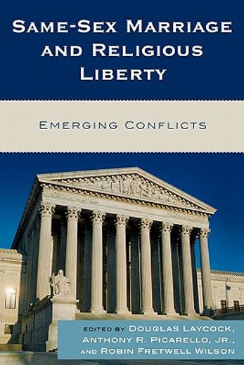 same-sex marriage and religious liberty,emerging conflicts
