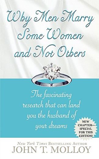 Why men Marry Some Women and not Others: The Fasinating Research That can Land you the Husband of Your Dreams (en Inglés)