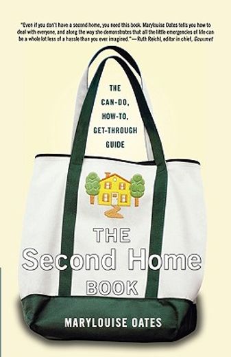 the second home book,the can-do, how-to, get-through guide
