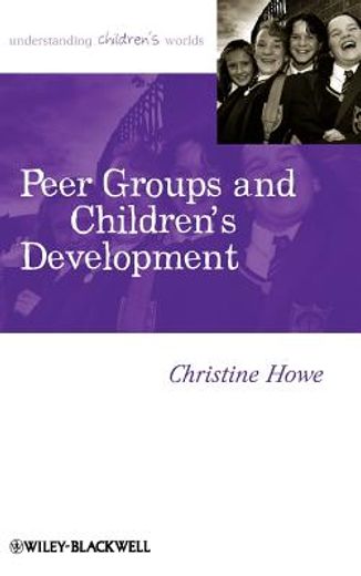 peer groups and children´s development,psychological and educational perspectives
