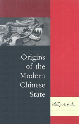 origins of the modern chinese state (en Inglés)