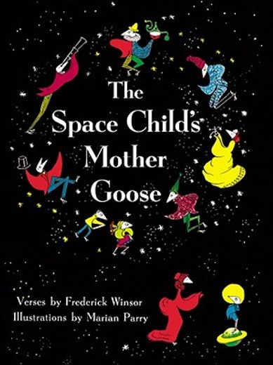the space child´s mother goose (en Inglés)