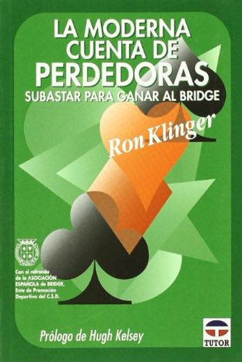 La Moderna Cuenta de Perdedoras: Subastas Para Ganar al Bridge (in Spanish)