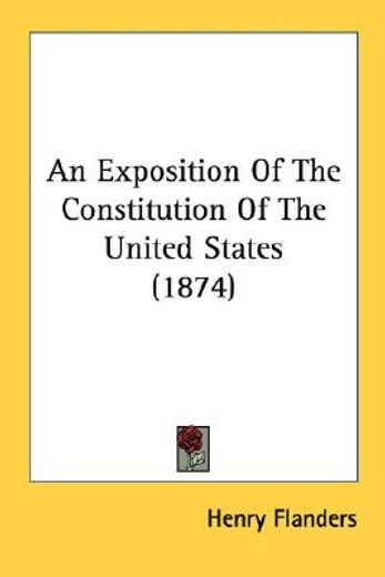 an exposition of the constitution of the united states (1874)