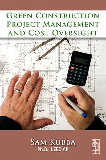 Green Construction Project Management and Cost Oversight (en Inglés)