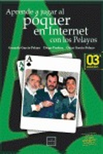 Aprende a Jugar al Póquer con los Pelayos en Internet (Sello Leo) (in Spanish)