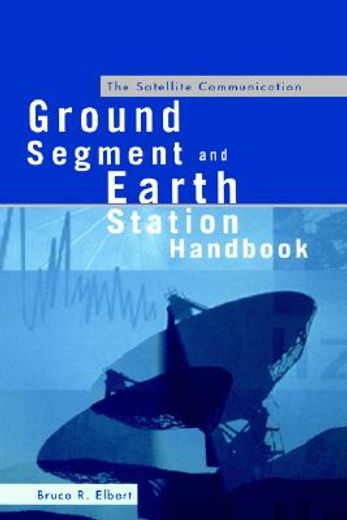 the satellite communication ground segment and earth handbook (in English)