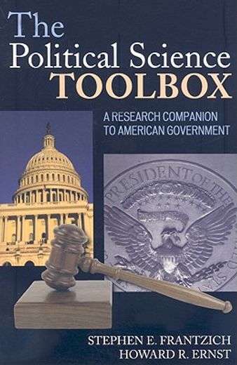 the political science toolbox,a research companion to the american government
