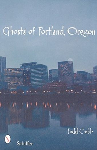 ghosts of portland, oregon