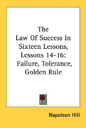 the law of success in sixteen lessons (en Inglés)