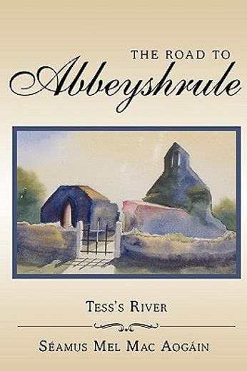 the road to abbeyshrule,tess´s river