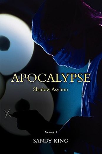apocalypse:shadow asylum