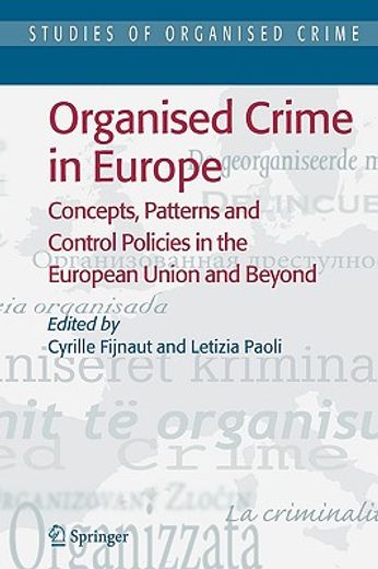 organised crime in europe,concepts, patterns and policies in the european union and beyond