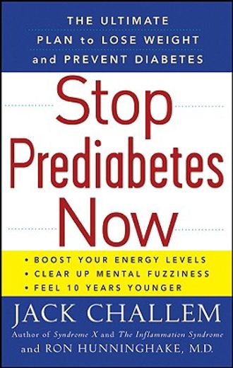 stop prediabetes now,the ultimate plan to lose weight and prevent diabetes (in English)