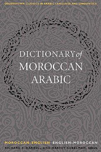 a dictionary of moroccan arabic,moroccan-english & english-moroccan