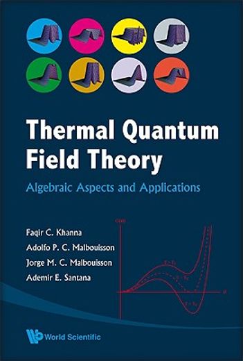 thermal quantum field theory,algebraic aspects and applications
