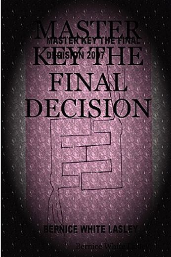 master key the final decision