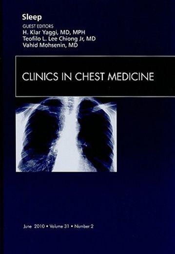 Sleep, an Issue of Clinics in Chest Medicine: Volume 31-2 (en Inglés)