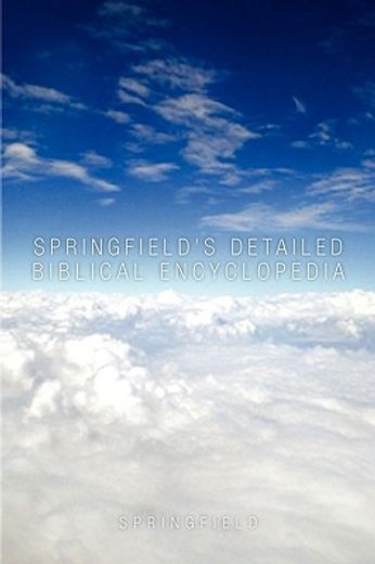 springfield`s detailed biblical encyclopedia