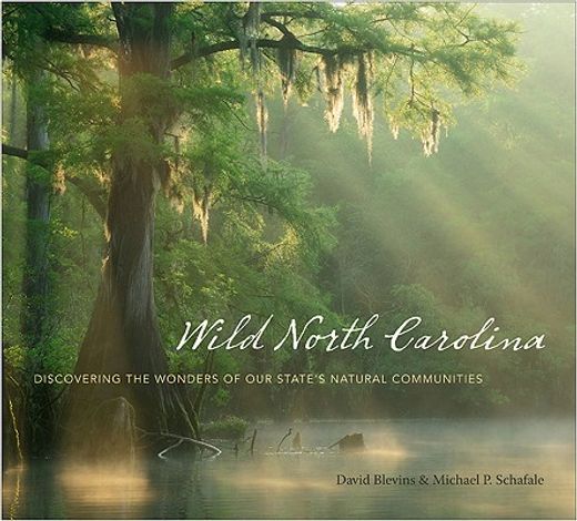 wild north carolina,discovering the wonders of our state`s natural communities