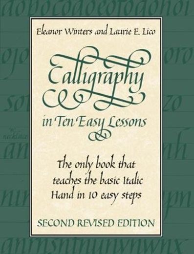 Calligraphy in ten Easy Lessons (Lettering, Calligraphy, Typography) (en Inglés)