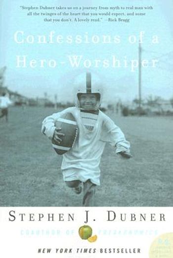 confessions of a hero-worshiper