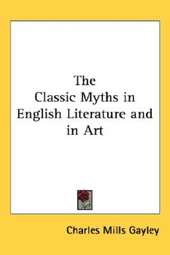 the classic myths in english literature and in art