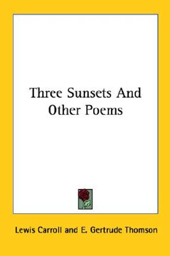 three sunsets and other poems