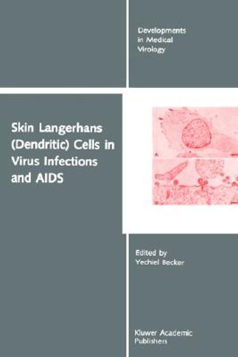 skin langerhans (dendritic) cells in virus infections and aids