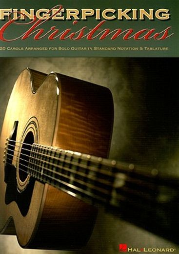 fingerpicking christmas,20 carols arranged for solo guitar in notes and tablature (en Inglés)