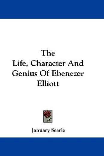 the life, character and genius of ebenez