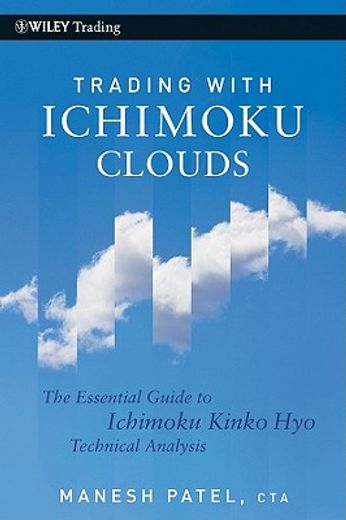 trading with ichimoku clouds,the essential guide to ichimoku kinko hyo technical analysis (en Inglés)