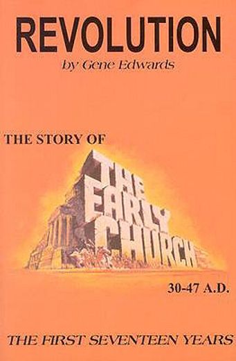 revolution,the story of the early church (en Inglés)