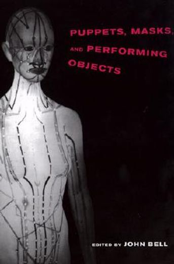puppets, masks, and performing objects (en Inglés)