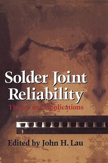 solder joint reliability,theory and applications
