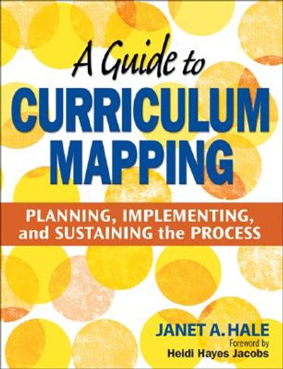 a guide to curriculum mapping,planning, implementing, and sustaining the process