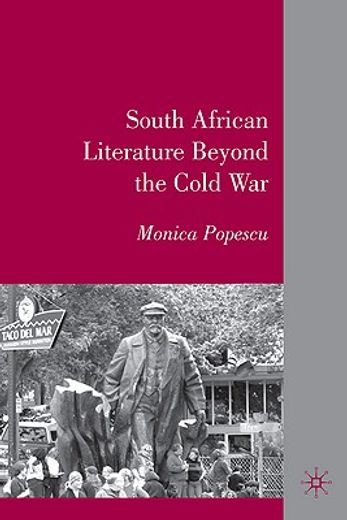 south african literature beyond the cold war