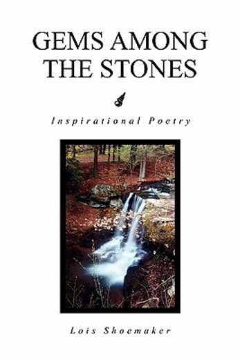 gems among the stones,inspirational poetry