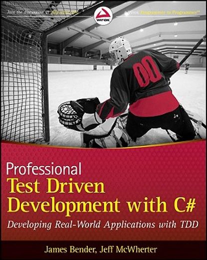 professional test driven development with c#,developing real world applications with tdd (in English)