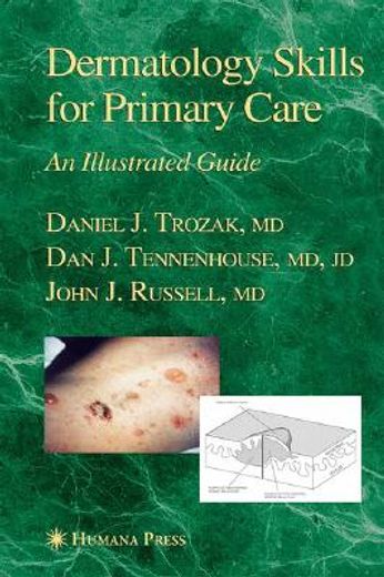dermatology skills for primary care,an illustrated guide