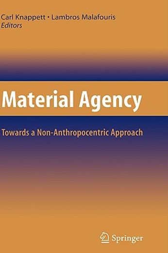 material agency,towards a non-anthropocentric approach