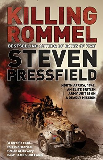Killing Rommel. Steven Pressfield (in English)