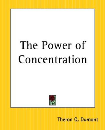 the power of concentration