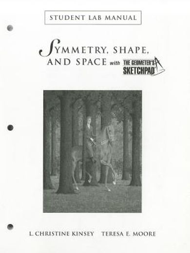 symmetry, shape, and space with the geometer`s sketchpad